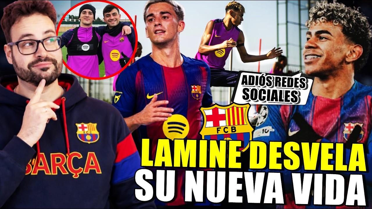 🚨LAMINE DESVELA su NUEVA VIDA ¡ADIÓS REDES SOCIALES y SÓLO FÚTBOL! - GAVI CERCA de REGRESAR