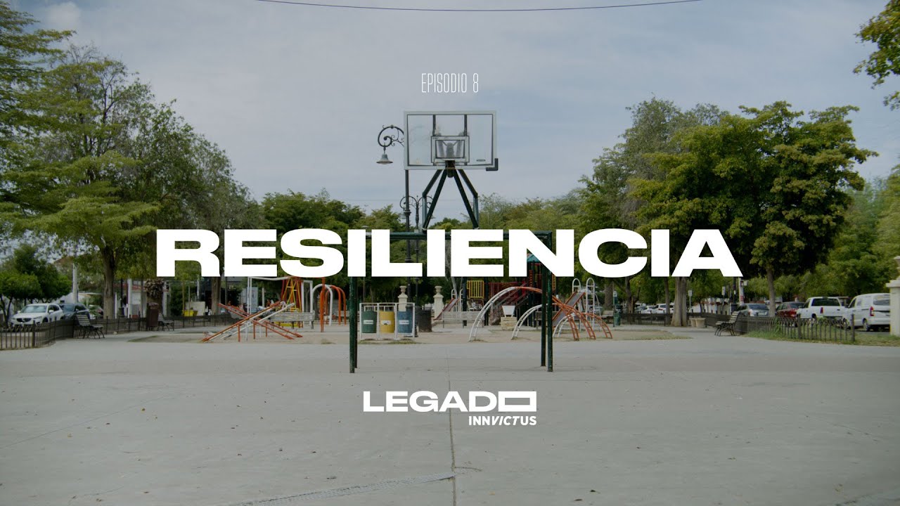 Resiliencia | Legado Innvictus (E8)