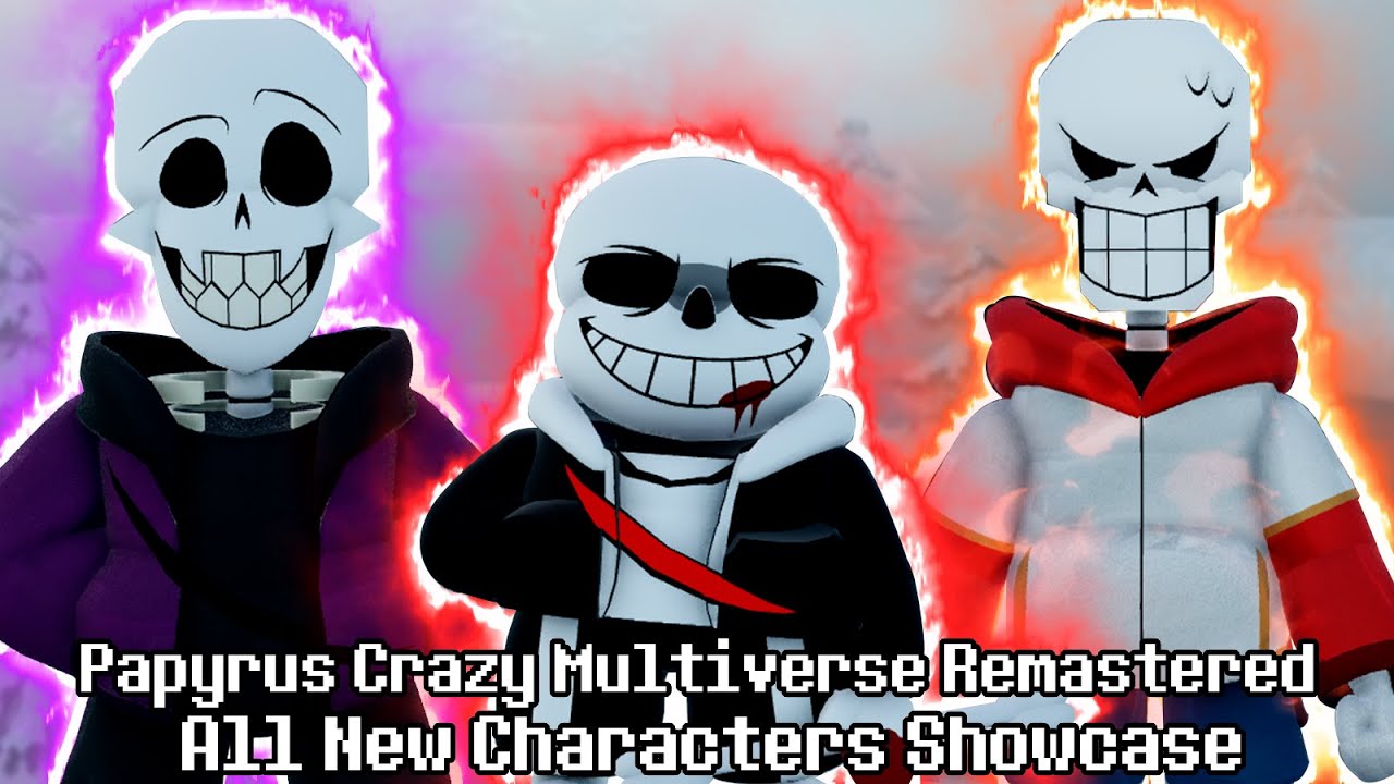 BIG UPDATE!!! Papyrus Crazy Multiverse Remastered All New Characters Showcase