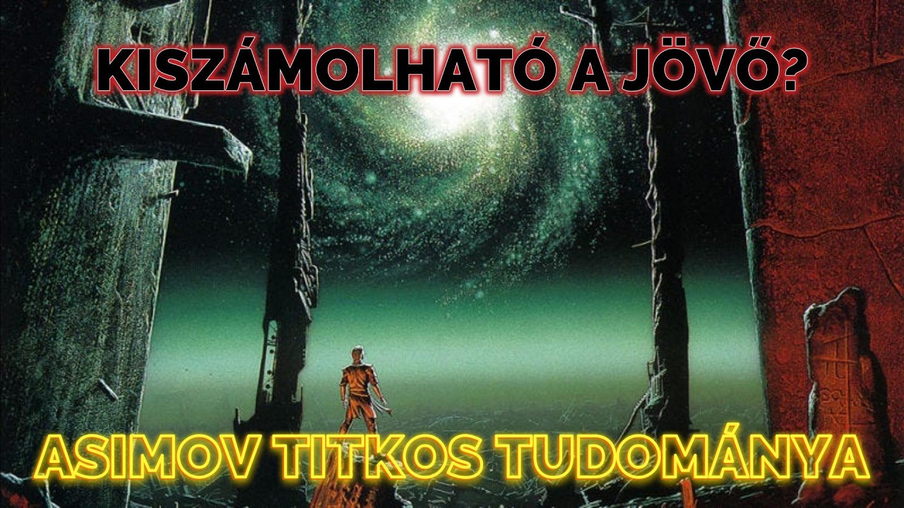 Pszichohistória: Ki lehet számolni a jövőt? | Asimov Alapítványa és a történelem képlete