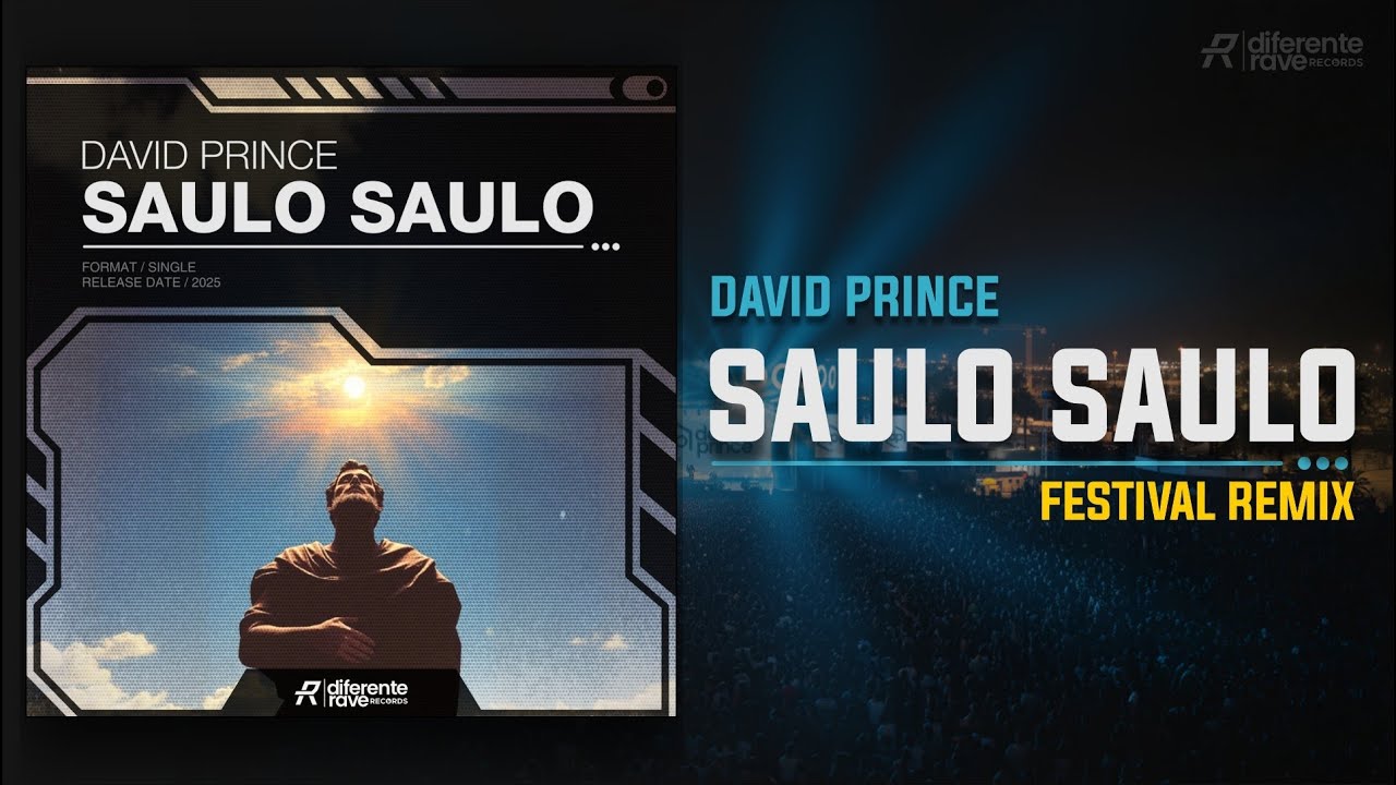 David Prince - Saulo Saulo 🔥 (FESTIVAL REMIX) 💿Radio Edit