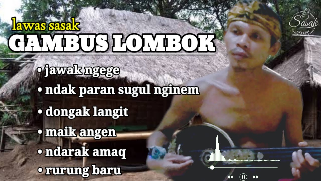 KUMPULAN LAGU SASAK versi GAMBUS TUNGGAL