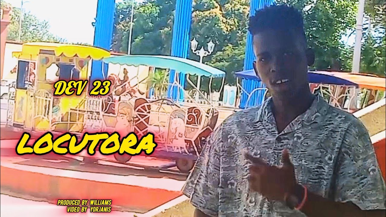 DEV 23 - LOCUTORA (Video Oficial)
