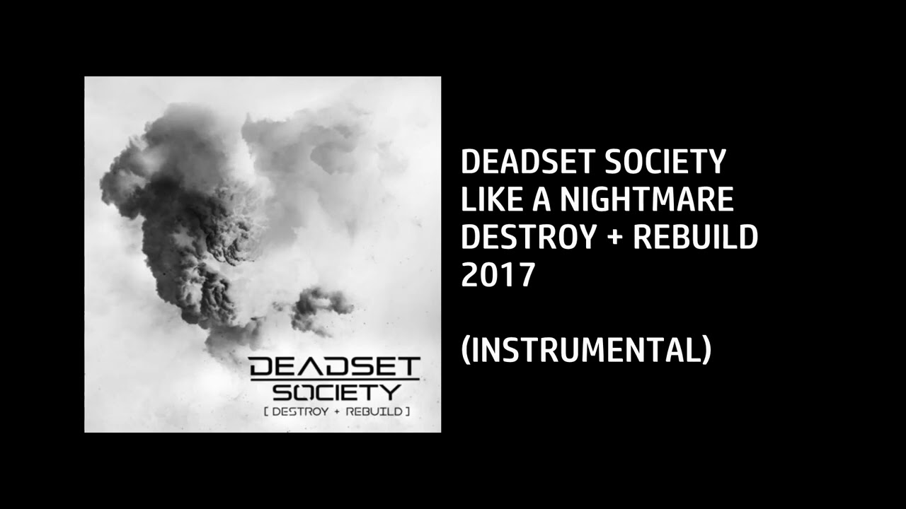 Deadset Society - Like A Nightmare [Custom Instrumental]