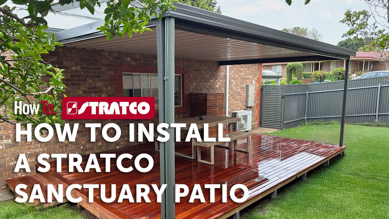 Stratco | How To Install A Stratco Sanctuary Patio