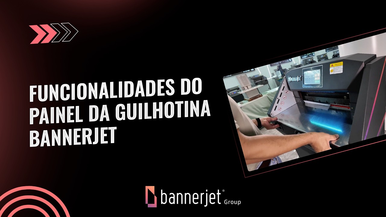 FUNCIONALIDADES DO PAINEL DA GUILHOTINA BANNERJET