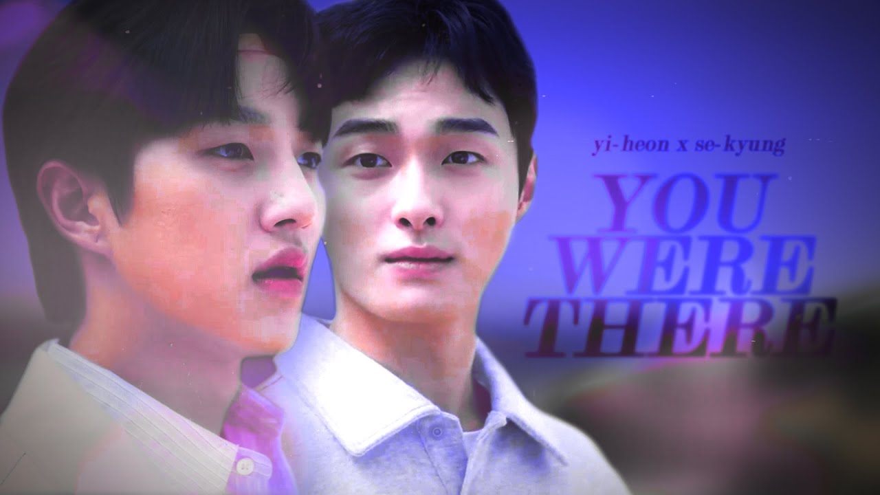 yi-heon x se-kyung; you were there for me | hsroag
