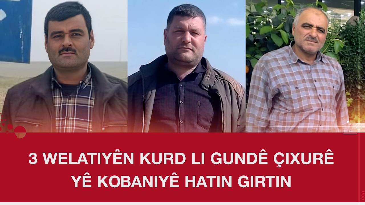 3 Welatiyên Kurd li gundê Çixurê yê Kobaniyê hatin girtin