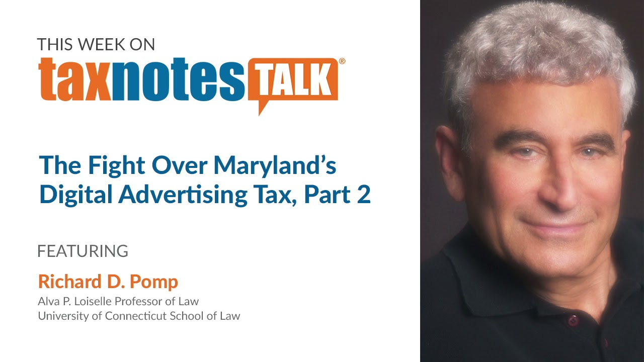 The Fight Over Maryland&rsquo;s Digital Advertising Tax, Part 2 (Audio Only)