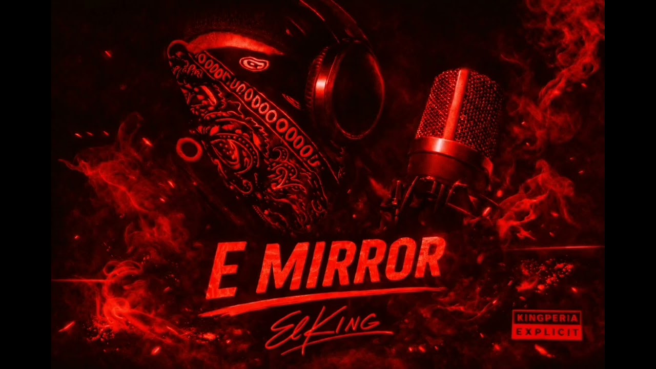 El King – E Mirror (Official Audio)