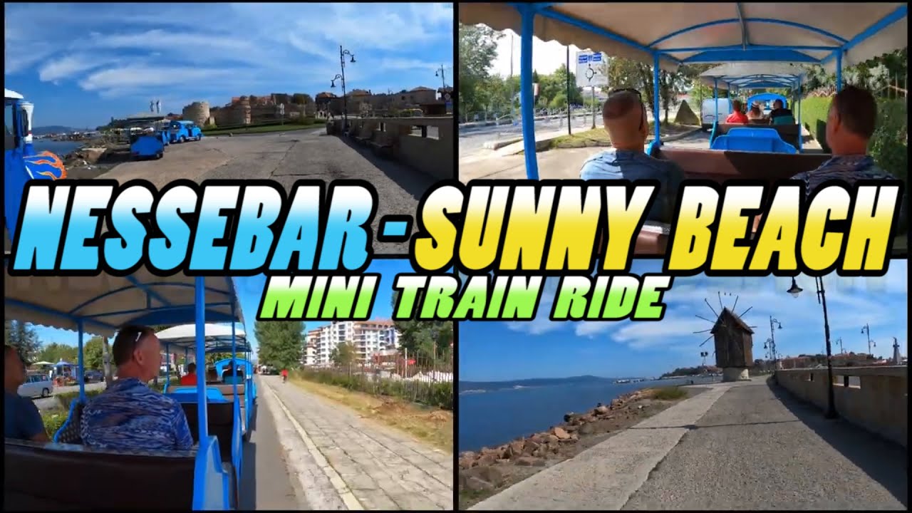 Nessebar to Sunny Beach Mini Train Ride - Bulgaria (4k)