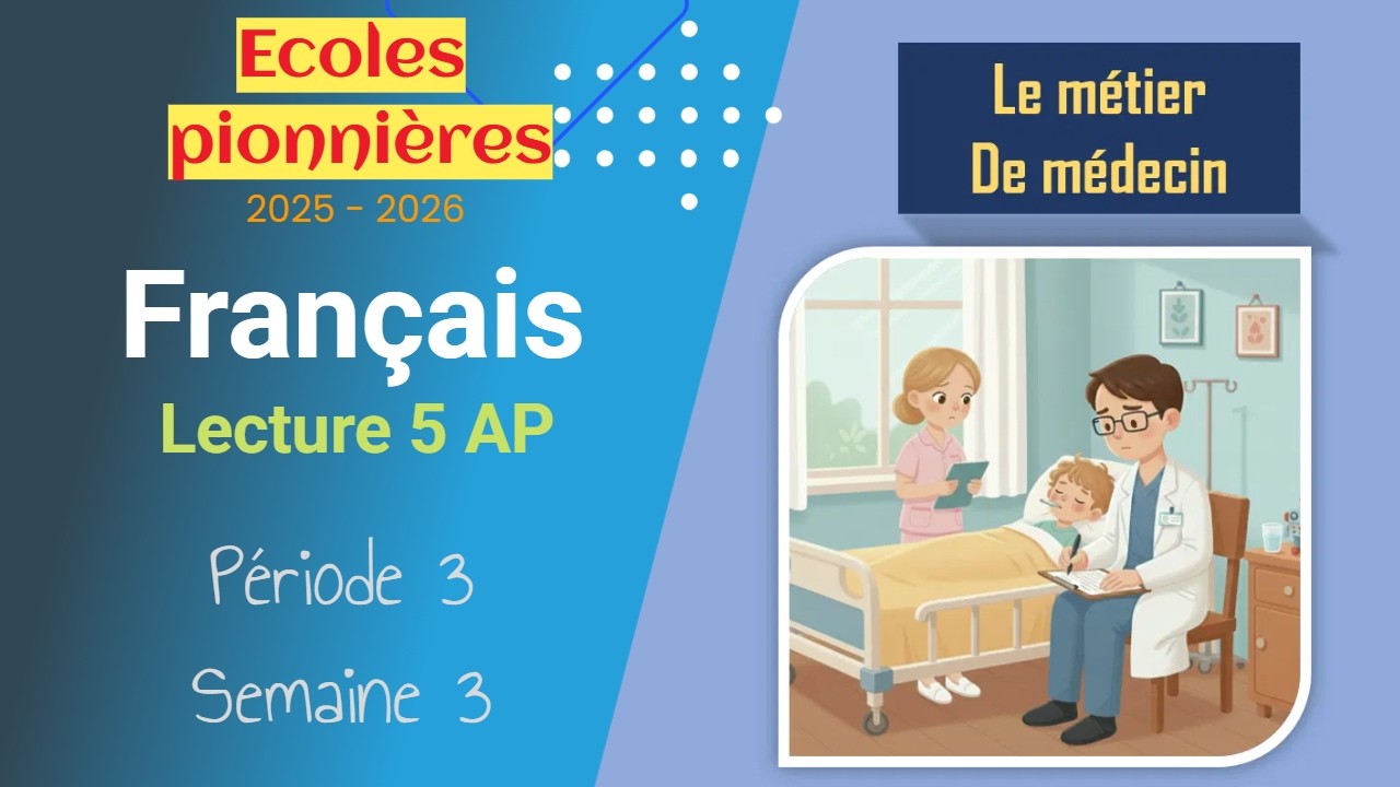 Écoles pionnières 2025 – 2026 | Lecture et vocabulaire, 5 AP,  Période 3  /  Semaine 3