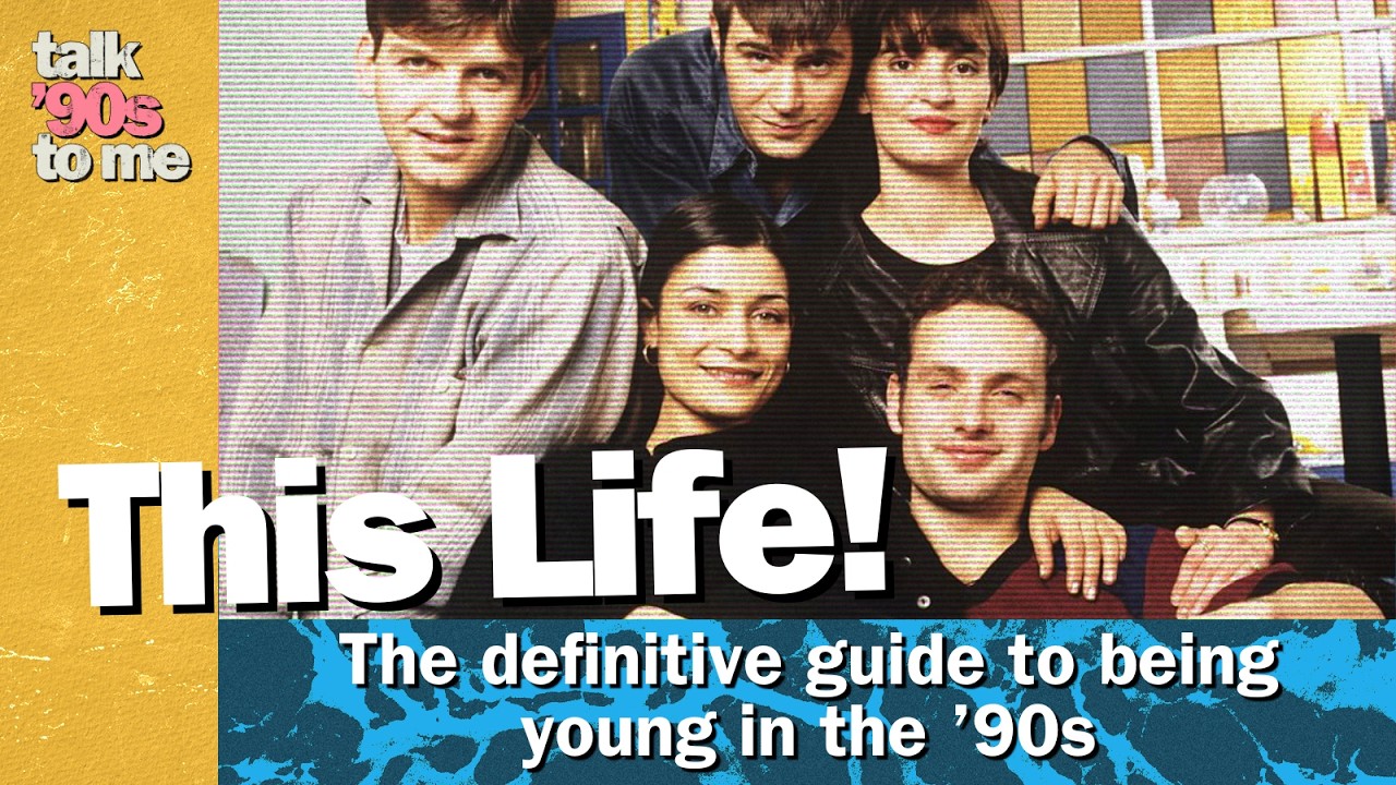 This Life &ndash; The definitive guide to being young in the &rsquo;90s