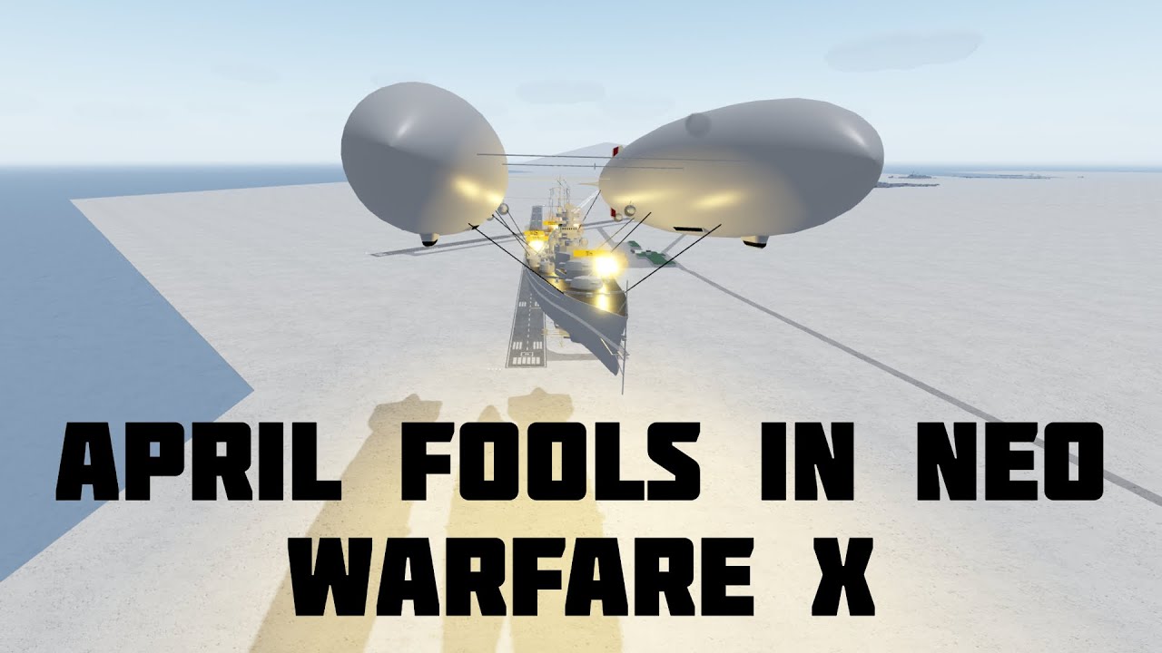 April Fools In Neo Warfare X