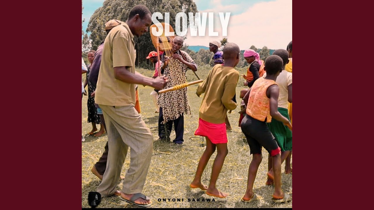 SLOWLY