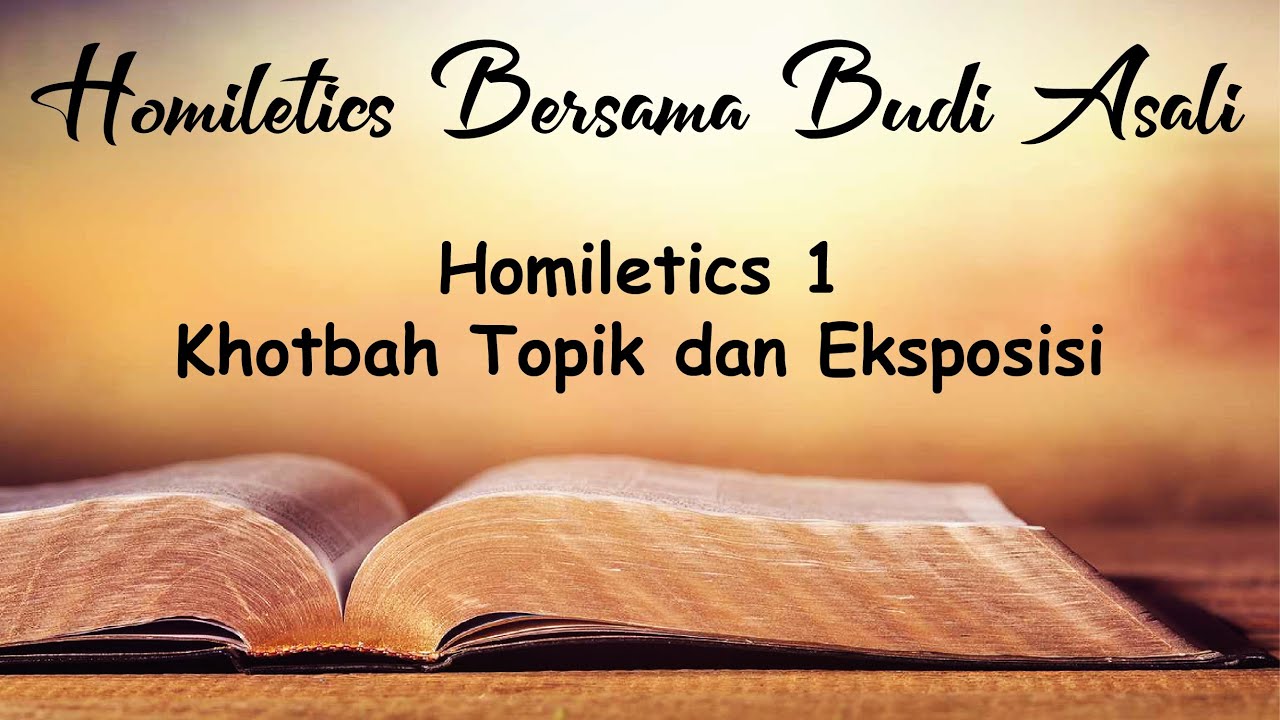 Homiletics 1 Khotbah Topik dan Eksposisi