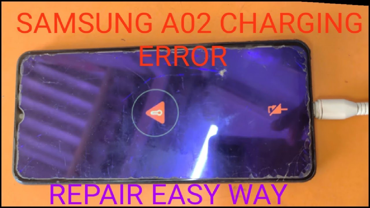 Samsung A02 charging error solution