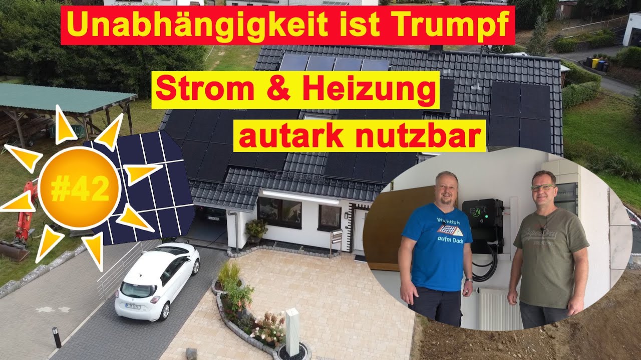 Deine Photovoltaik #42 - Strom & Heizung: Unabhängigkeit dank zwei verschiedener Systeme