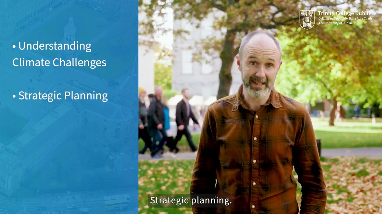 MSc in Climate Adaptation Engineering at Trinity College Dublin
