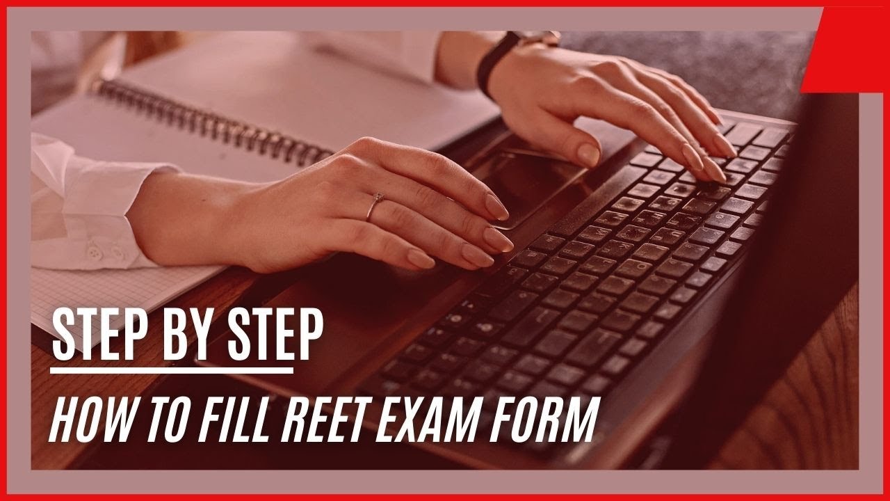 Step-by-Step Guide: How to Fill REET Exam Form