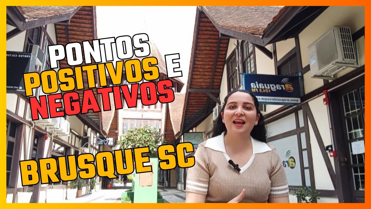 Como é morar em Brusque?Pontos Positivos e Negativos/Indo Com a Gente.