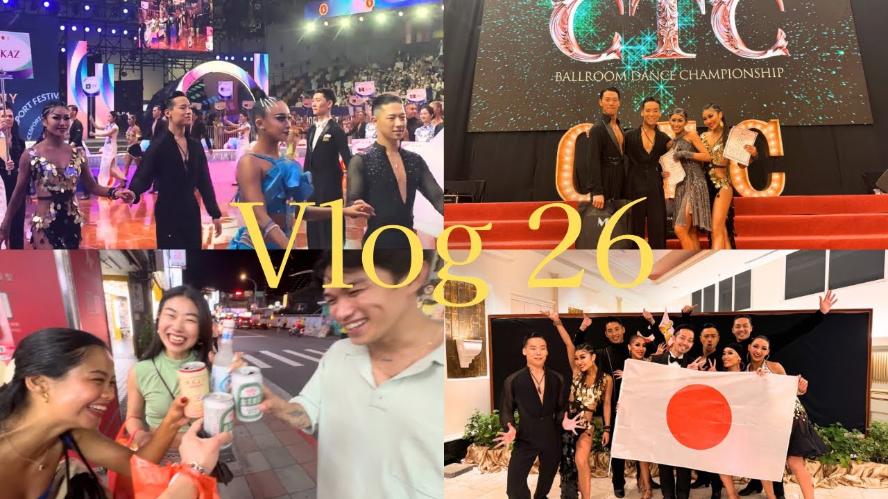 [Vlog]タイ 台湾 中国と続いた試合の全貌！！/ Ryal Siam Cup / CTC CUP / WDSF世界選手権
