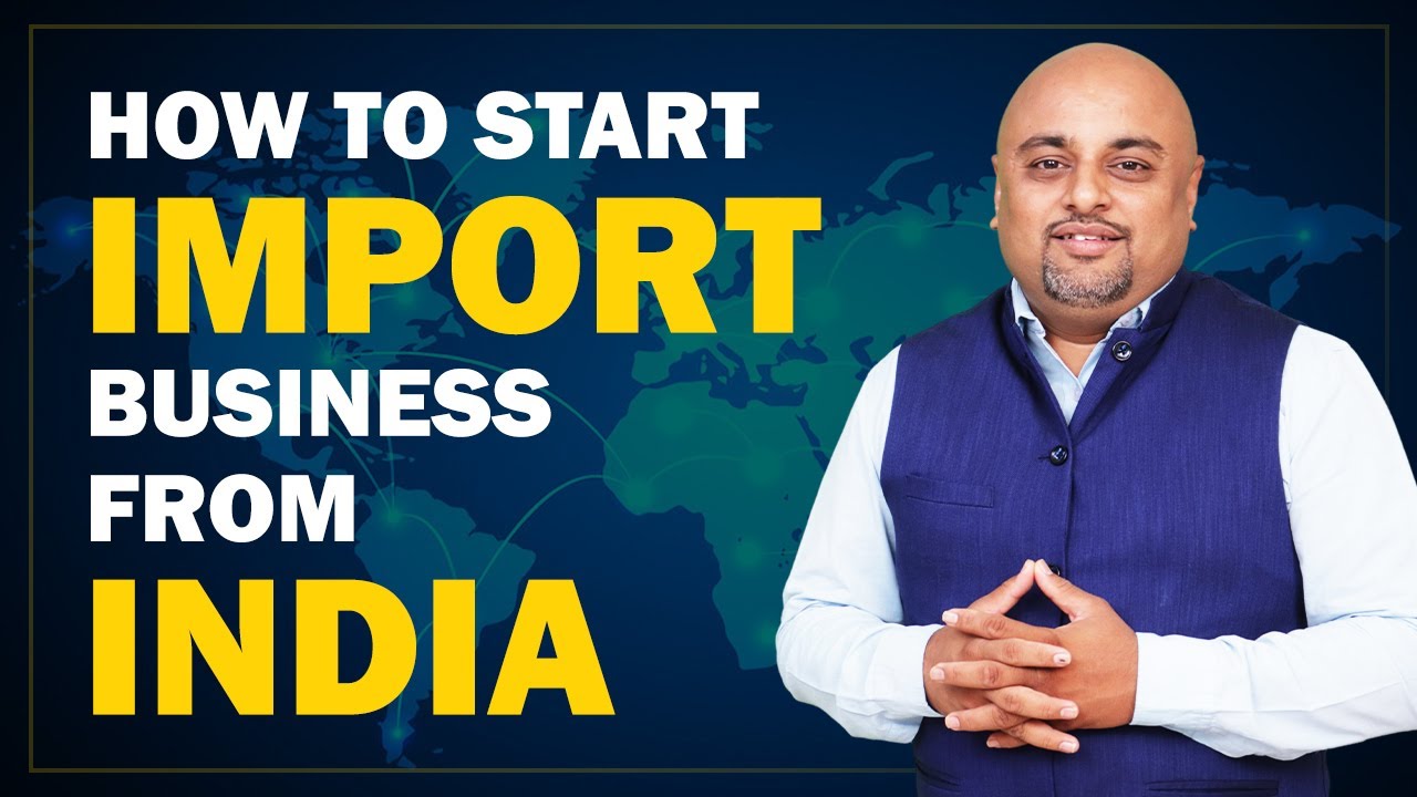 Introduction - How to Start Import Business from India | iiiEM Global