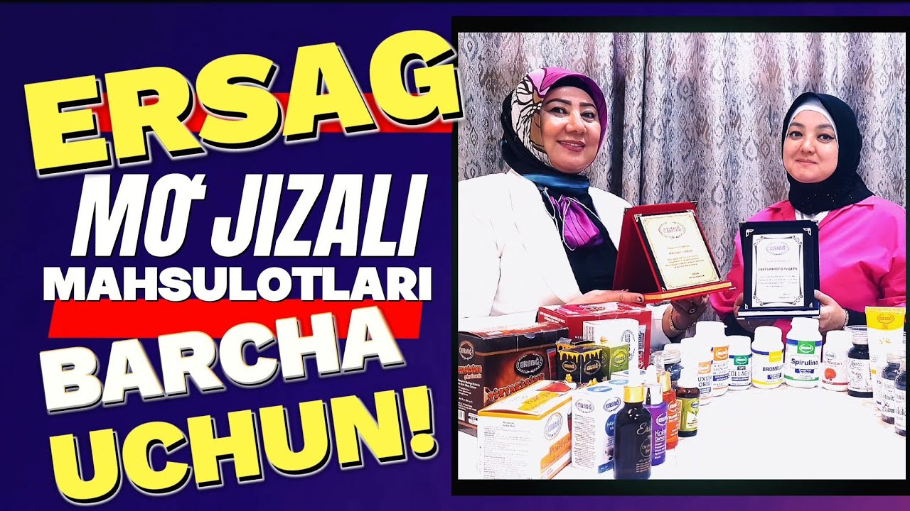 ERSAGNING MO‘JIZAVIY MAHSULOTLARI BARCHA UCHUN!