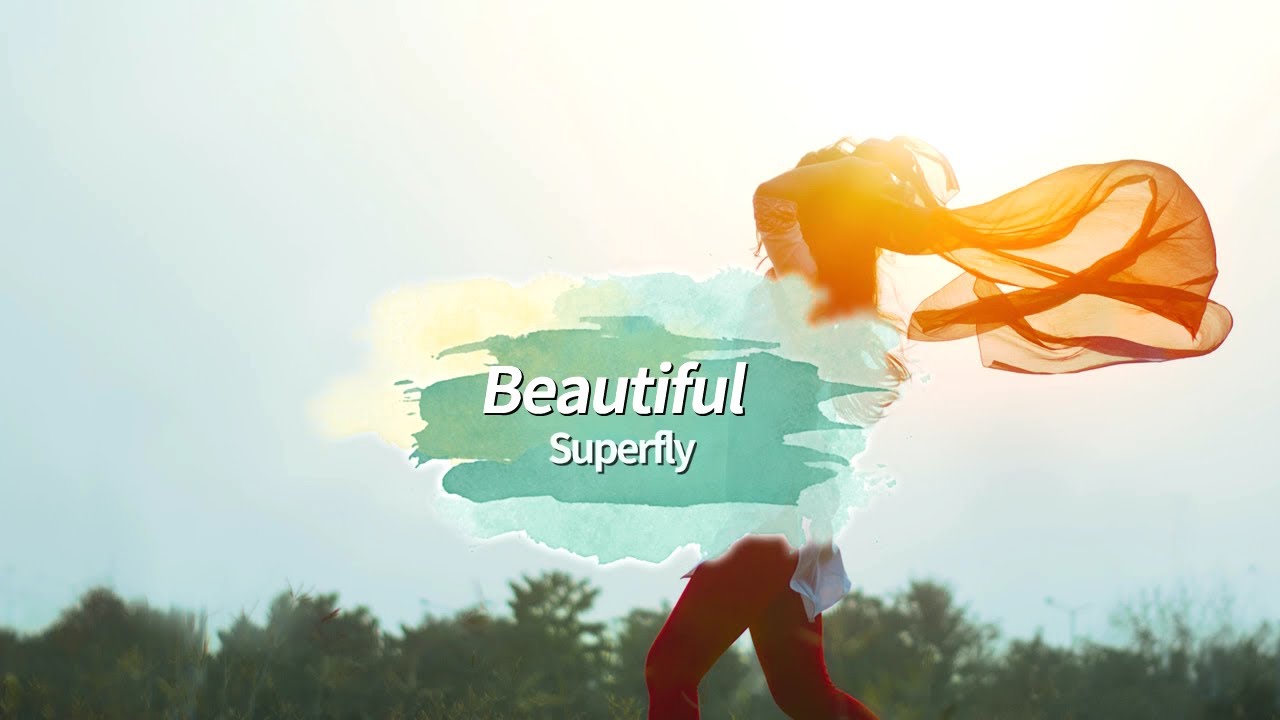 [가사 / 번역 / 요미가나] Superfly - Beautiful