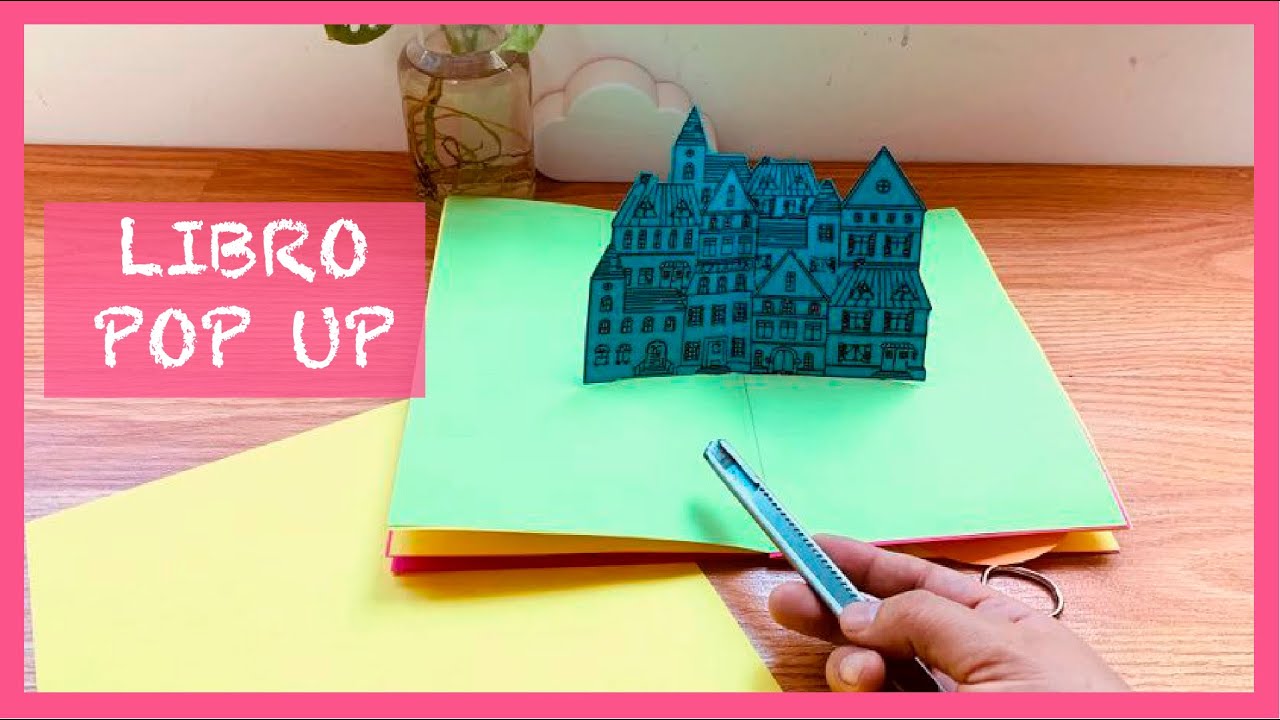 COMO HACER LIBRO POP UP