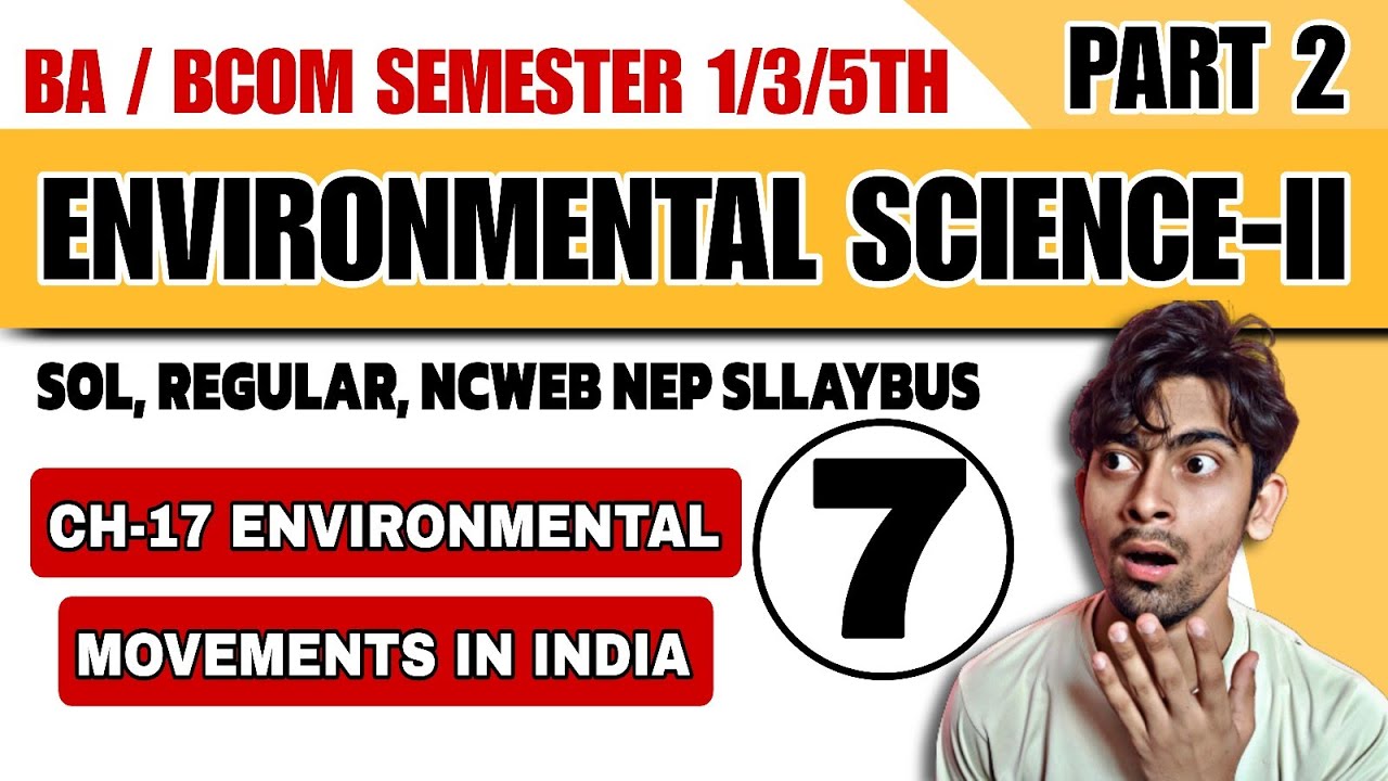 BA/Bcom(P/H) |Ch-17  ENVIRONMENTAL MOVEMENTS IN INDIA |Sem 3/5th| Environmental science & practice-2