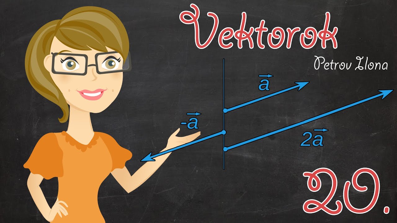 Matek gyorstalpaló - Vektorok 2