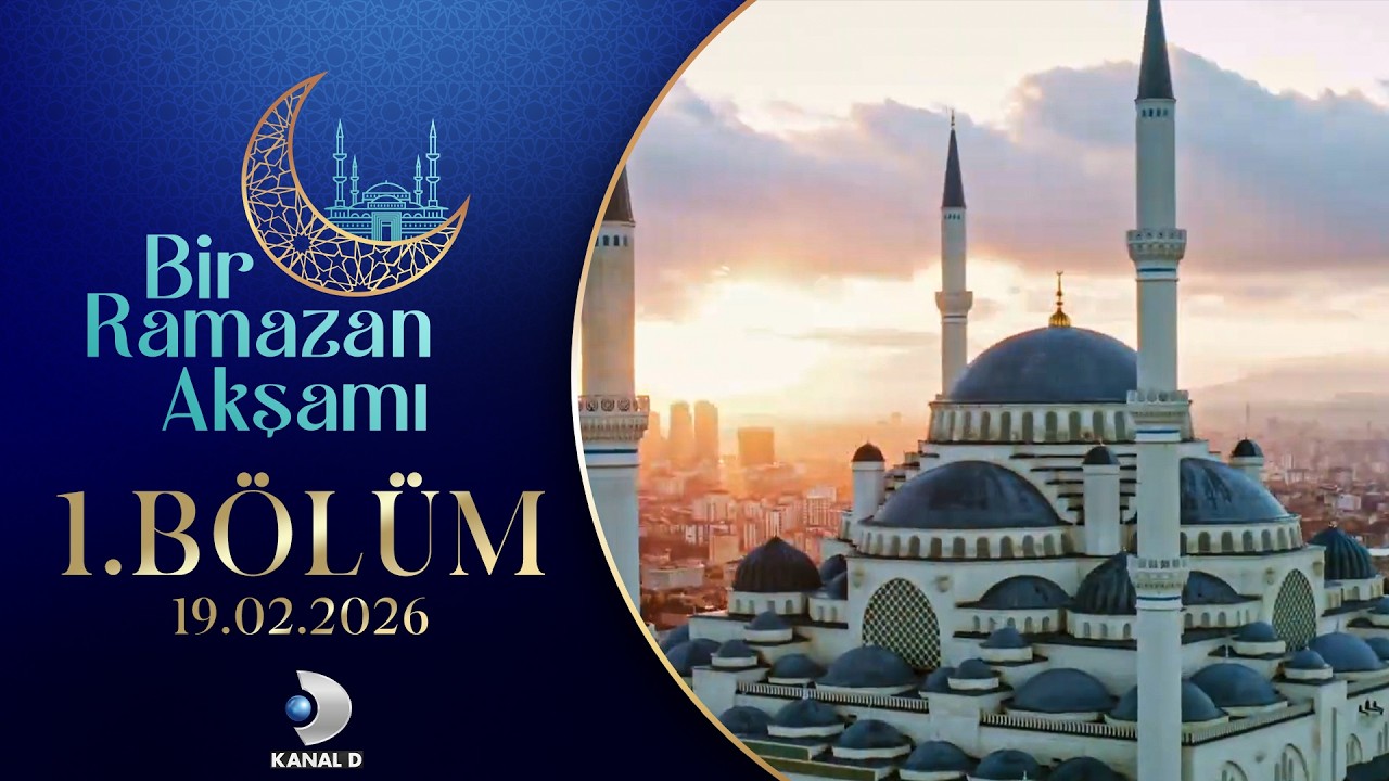 Bir Ramazan Akşamı 1.Bölüm | 19.02.2026 @kanald
