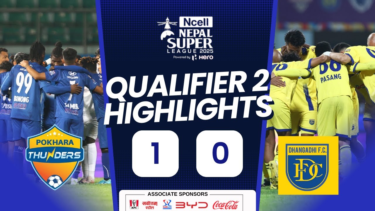Highlights | Dhangadi FC vs. Pokhara Thunder | Qualifier 2 | Nepal Super League 2025