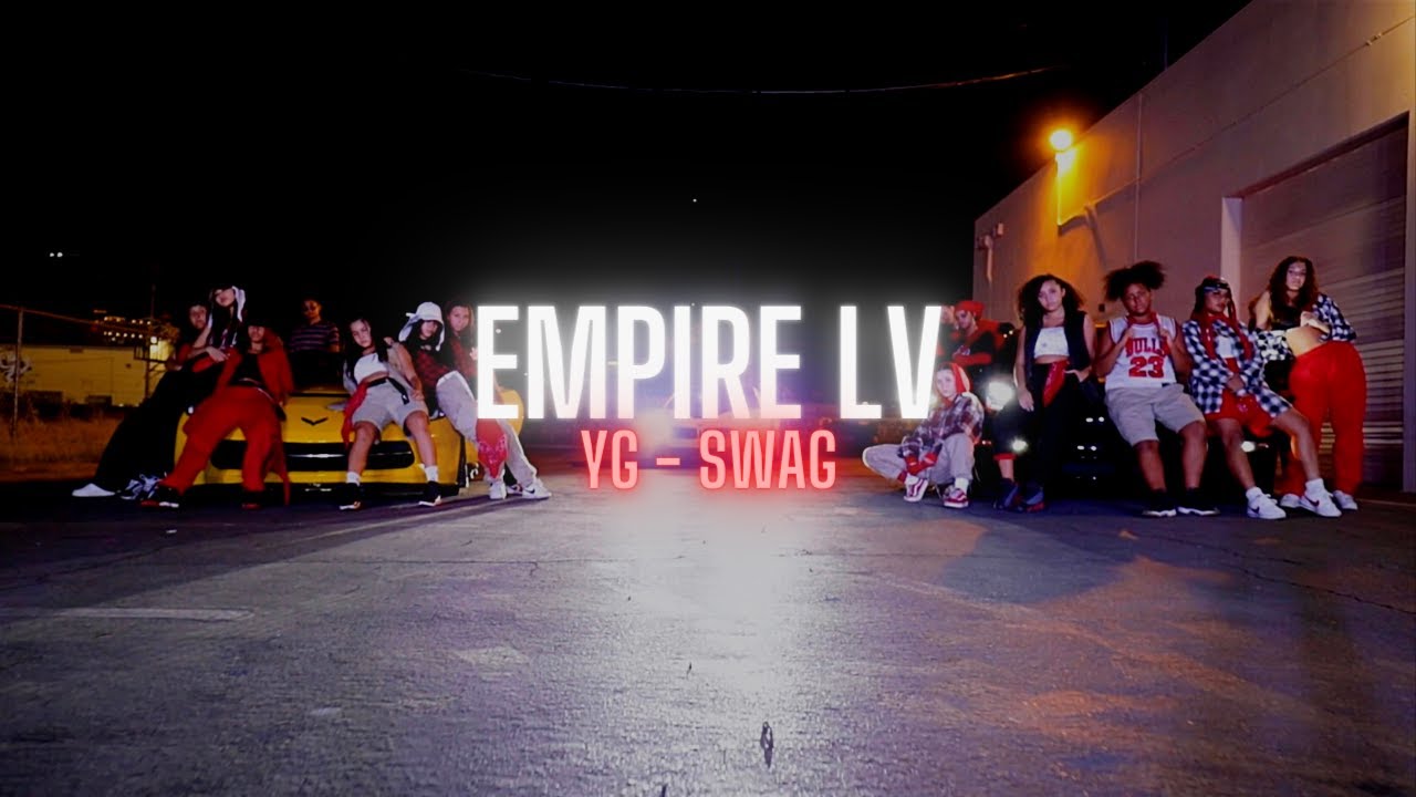 YG - Swag // Empire LV (Dance Video)
