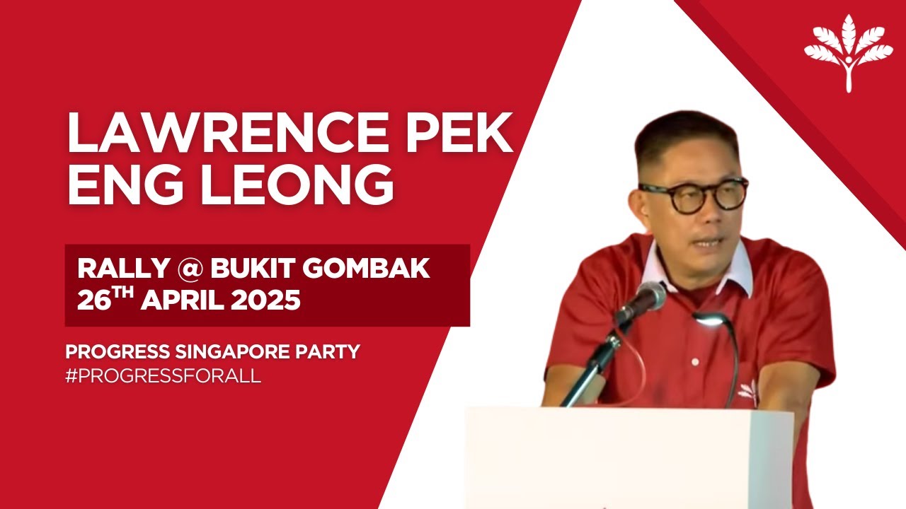PSP Rally @ Bukit Gombak 26 April 2025 - Lawrence Pek Eng Leong