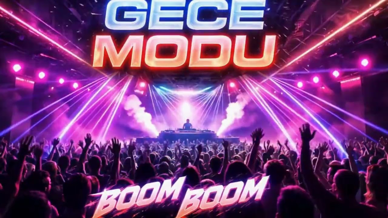 "Gece Modu Boom Boom Yeni"