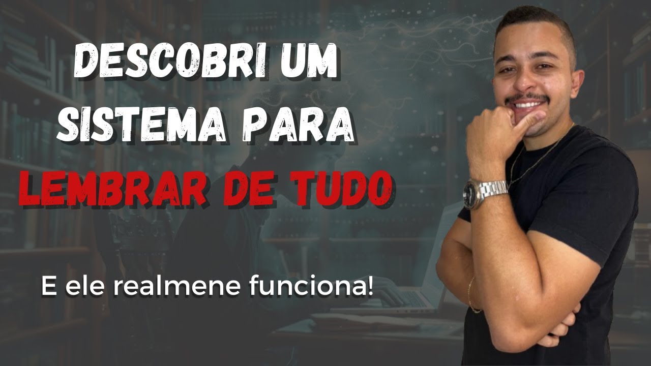 O Segredo para Memorizar TUDO – Finalmente Revelado!