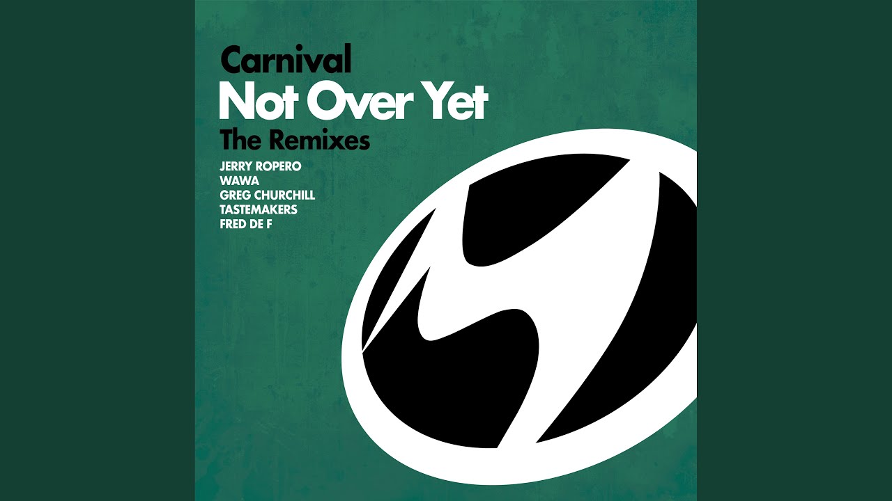 Not Over Yet (Jerry Ropero Remix)