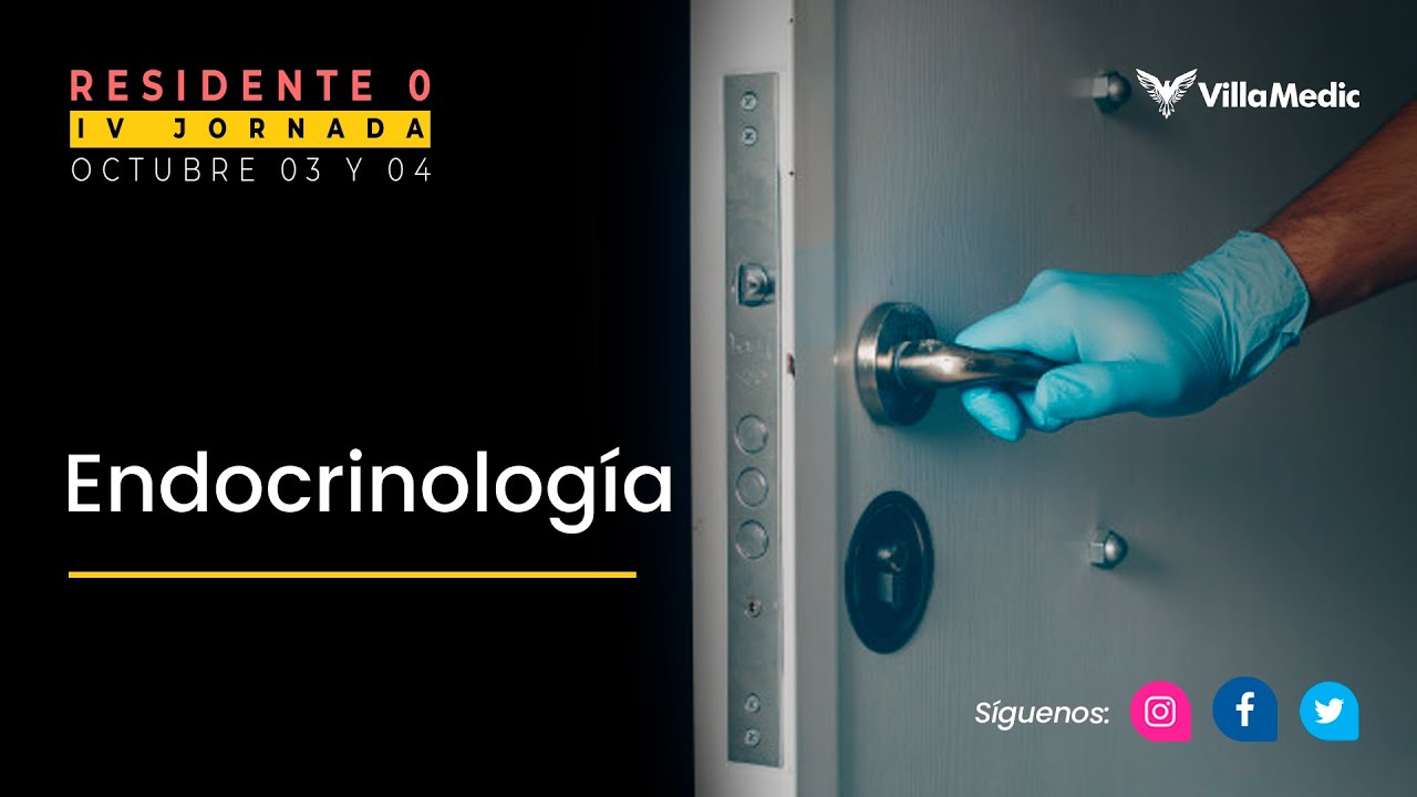 IV Jornada - Residente 0: Endocrinología