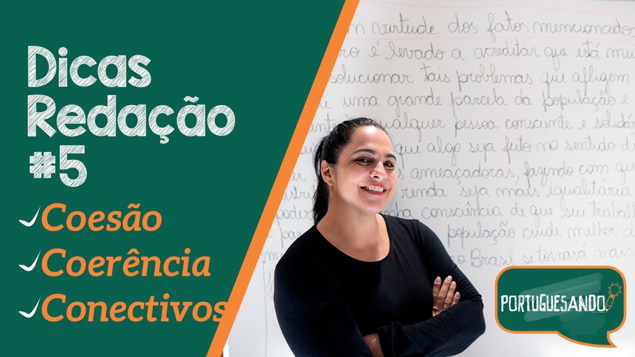 👩🏻‍🏫Dicas de Redação - Coesão, Coerência e Conectivos - Aula #9