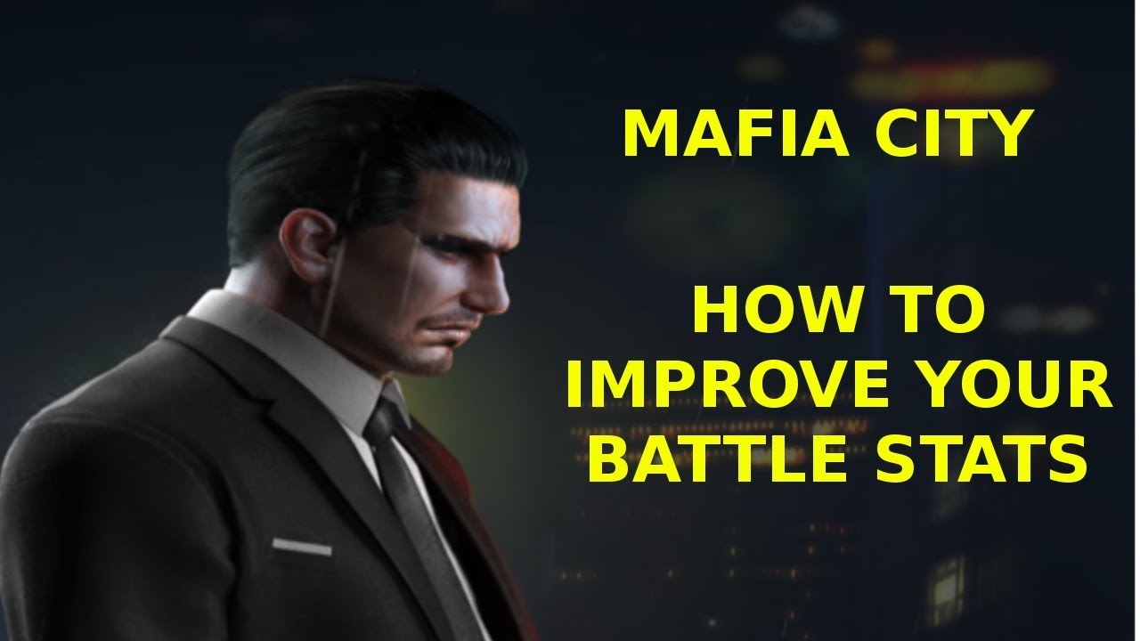 Mafia City - How to improve your battle stats