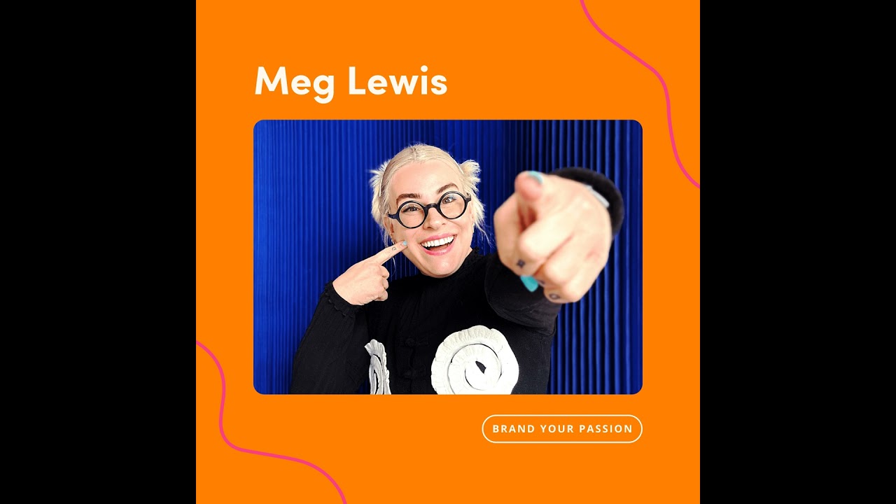 132. Meg Lewis on being uniquely you, embracing your personality, and attracting your dream projects