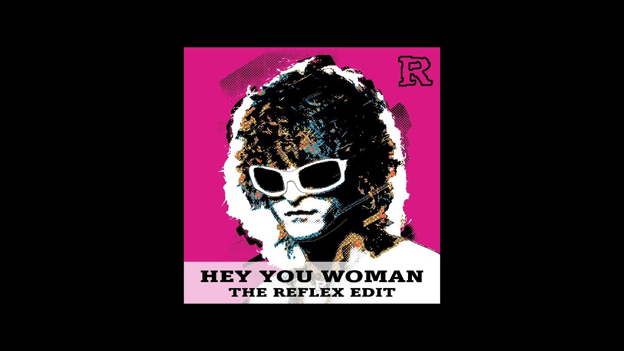 Michel Polnareff - Hey You Woman [The Reflex Edit]