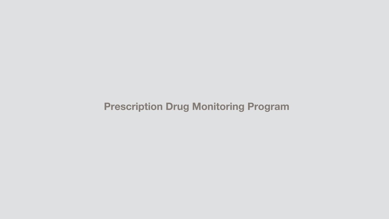 Prescription Drug Monitoring Program
