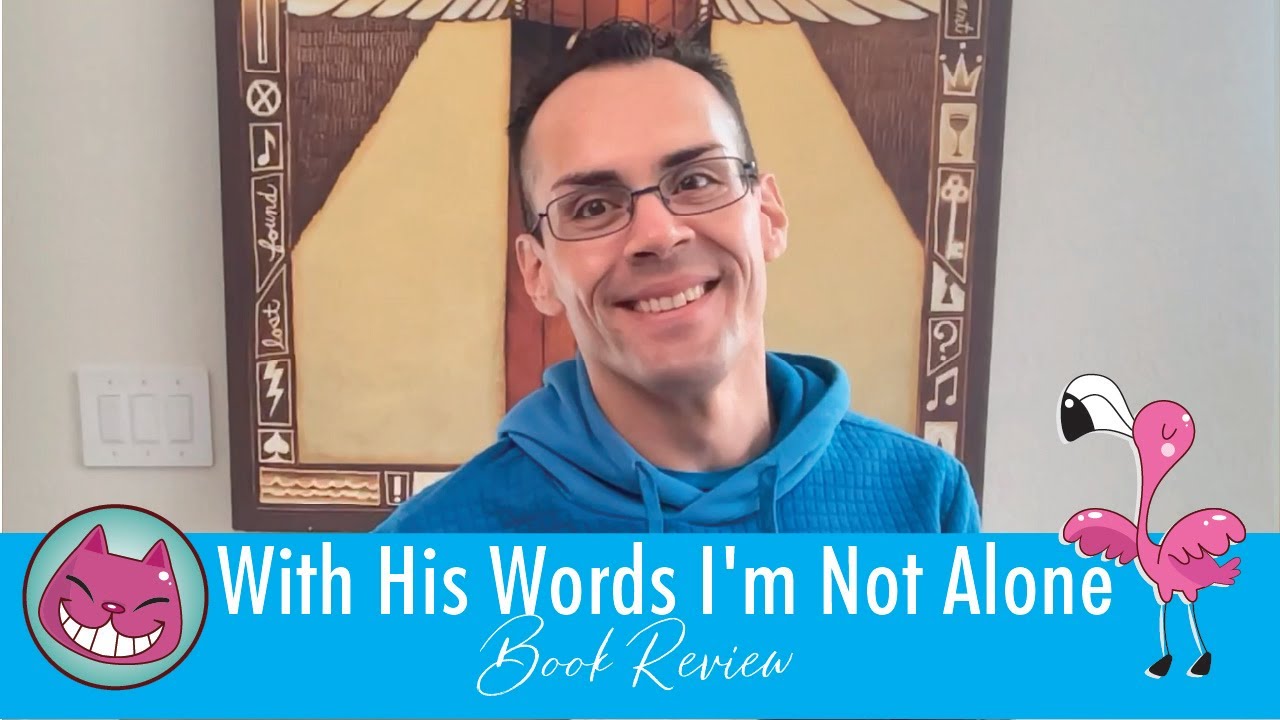 With His Words I'm Not Alone: Book Review