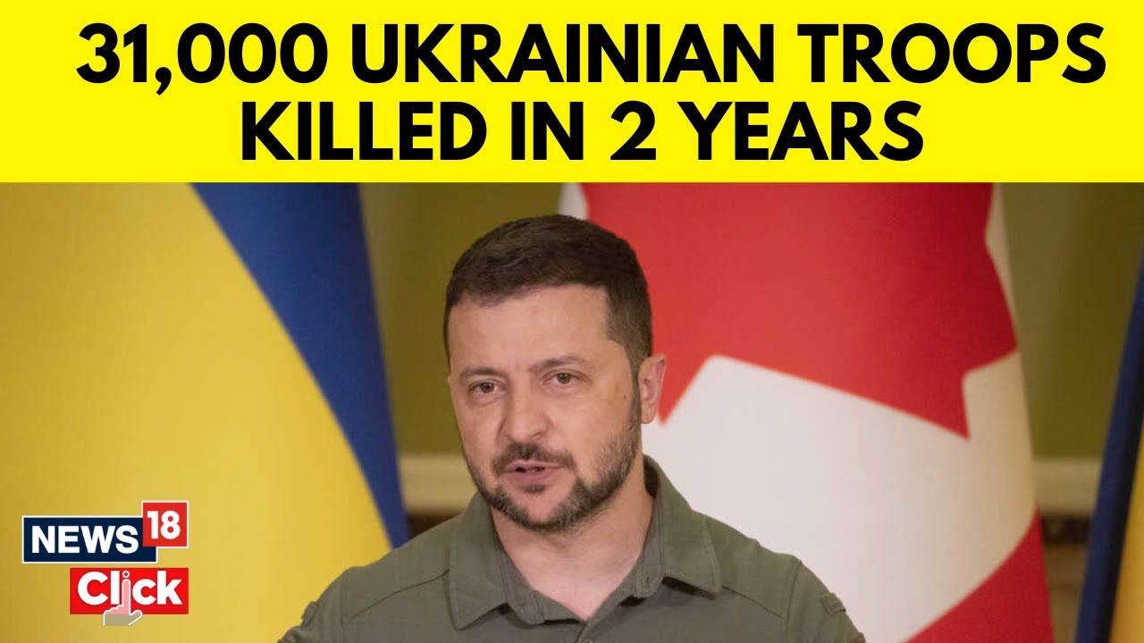 Zelensky Says 31,000 Ukrainian Soldiers Killed In 2 Years Of War With Russia  | English News | N18V