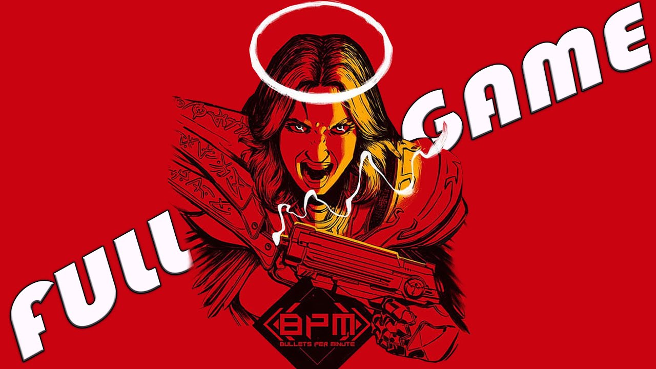 BPM: Bullets Per Minute :: FULL GAME NO Commentary :: 1440p 60fps