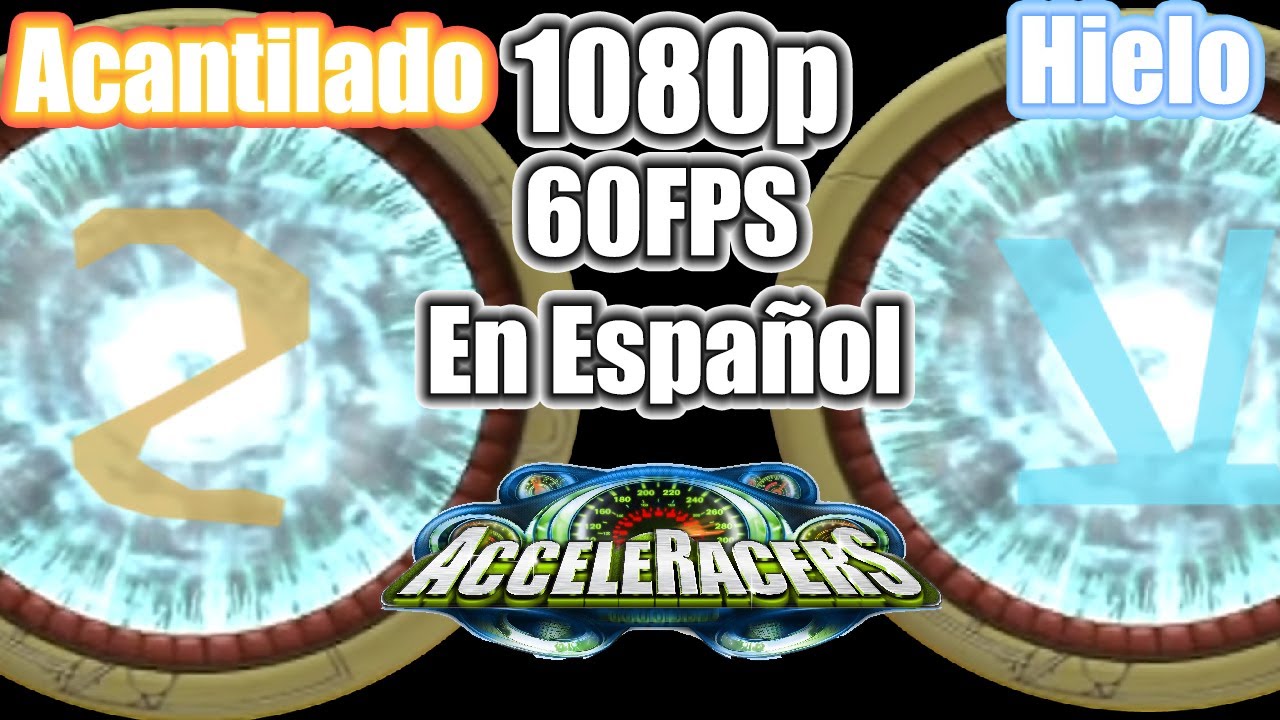 [1080p 60FPS]Hot Wheels Acceleracers Reino:Acantilado y Hielo (2.1)(2.2)(2.3)(2.4)(2.5)(2.6) Español