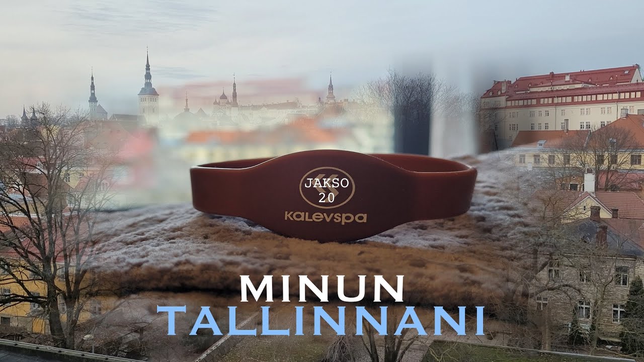 MINUN TALLINNANI jakso 20